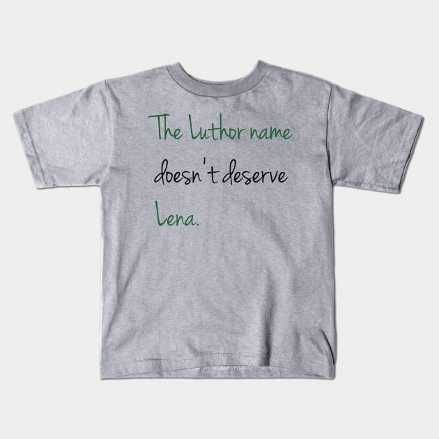 Doesn't deserve Lena Kids T-Shirt by ManuLuce